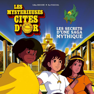 Les Mystérieuses Citées d'or (Générique)