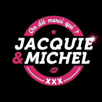 Merci Jacquie & Michel