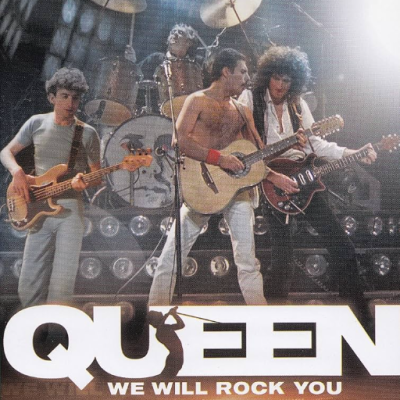 We will rock you